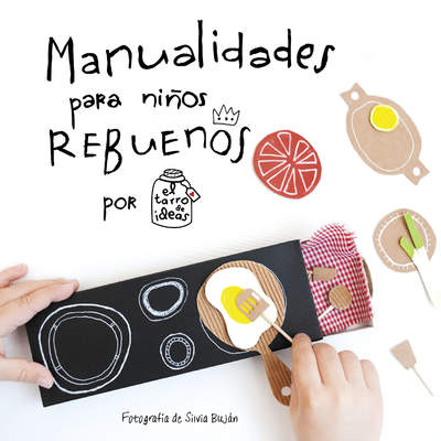 Manualidades para niños rebuenos. El tarro de ideas Manualidades para niños rebuenos. El tarro de ideas
