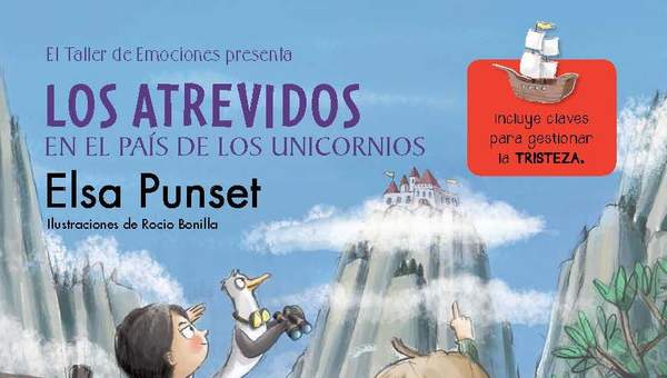 Los Atrevidos en el País de los Unicornios (El taller de emociones) Incluye claves para gestionar la tristeza Los Atrevidos en el País de los Unicornios (El taller de emociones) Incluye claves para gestionar la tristeza