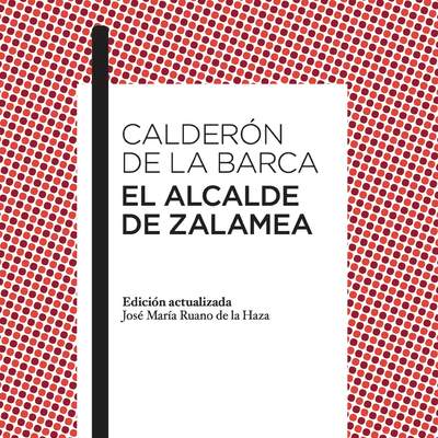 El alcalde de Zalamea El alcalde de Zalamea