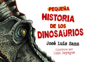 Pequeña historia de los dinosaurios Pequeña historia de los dinosaurios