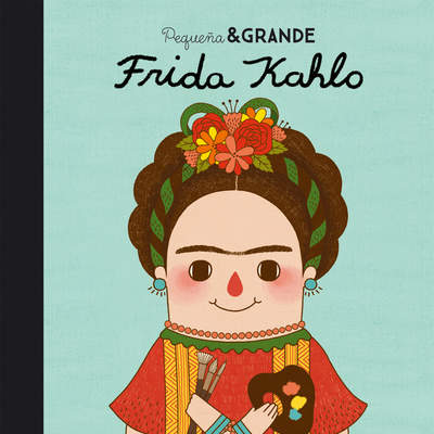 Pequeña & grande Frida Kahlo Pequeña & grande Frida Kahlo
