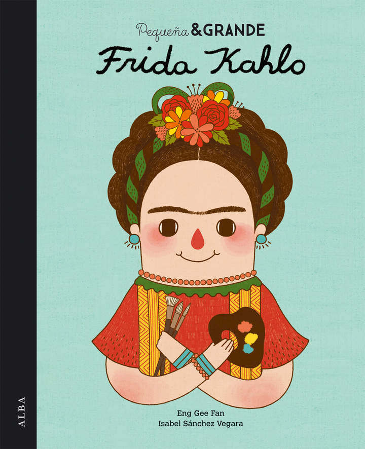 Pequeña & grande Frida Kahlo Pequeña & grande Frida Kahlo