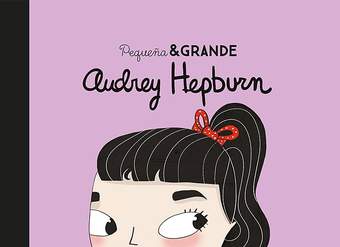 Pequeña & grande Audrey Hepburn Pequeña & grande Audrey Hepburn