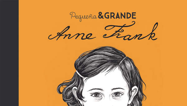 Pequeña & grande Anne Frank Pequeña & grande Anne Frank