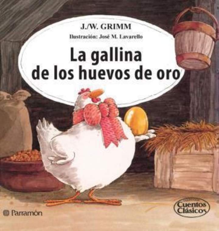 La gallina de los huevos de oro La gallina de los huevos de oro