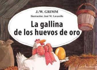 La gallina de los huevos de oro La gallina de los huevos de oro