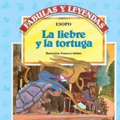 La liebre y la tortuga La liebre y la tortuga