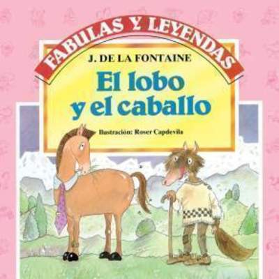 El lobo y el caballo El lobo y el caballo