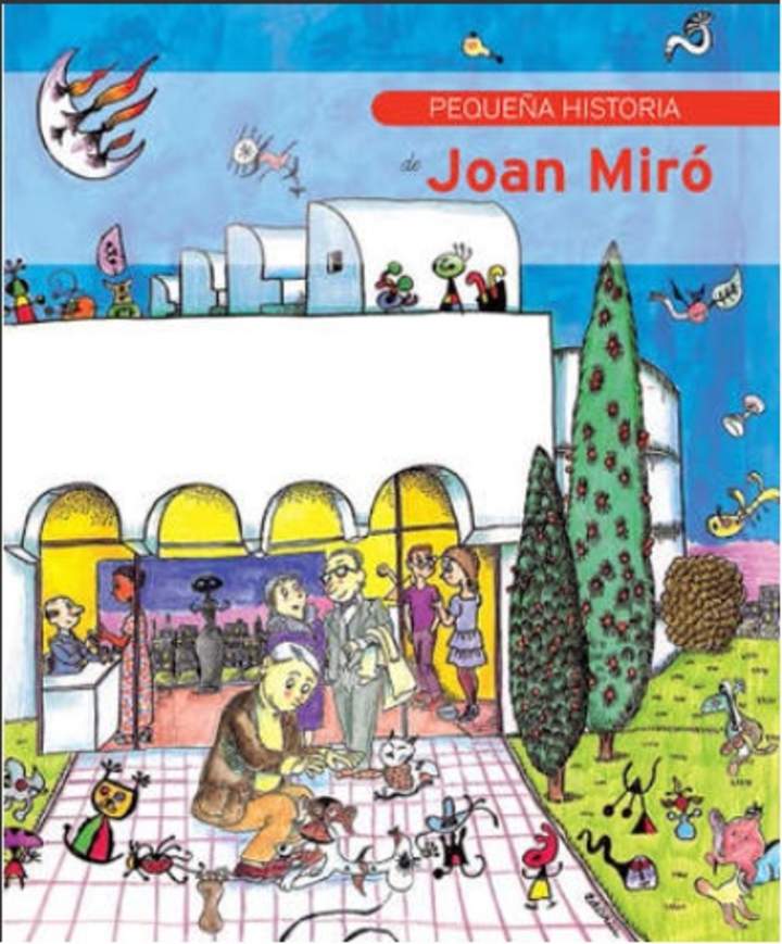Pequeña historia de Joan Miró Pequeña historia de Joan Miró
