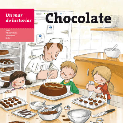 Un mar de historias: Chocolate Un mar de historias: Chocolate