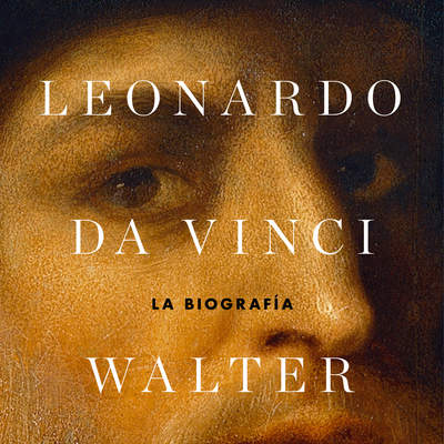 Leonardo da Vinci. La biografía Leonardo da Vinci. La biografía