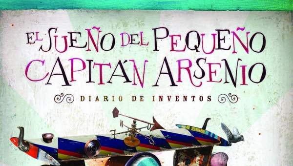 El sueño del pequeño Capitán Arsenio El sueño del pequeño Capitán Arsenio