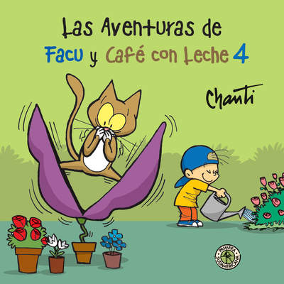 Las aventuras de Facu y Café con Leche 4 Las aventuras de Facu y Café con Leche 4