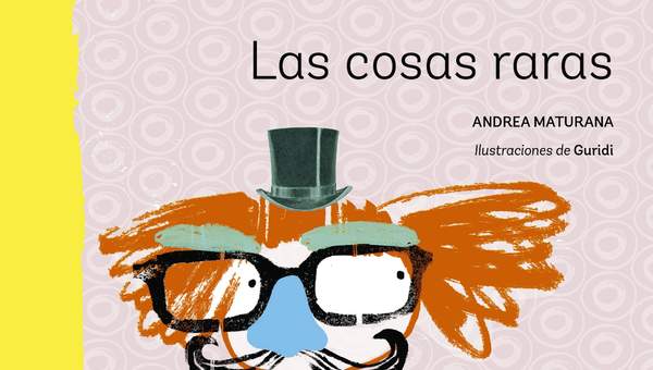 Las cosas raras Las cosas raras