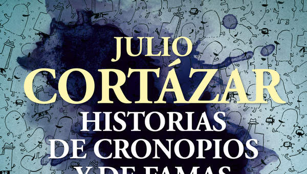 Historias de cronopios y de famas (Ilustrado) Historias de cronopios y de famas (Ilustrado)