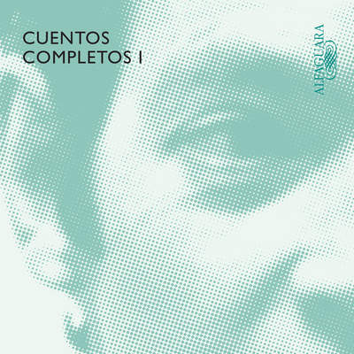 Cuentos completos 1 (1945-1966) Cuentos completos 1 (1945-1966)