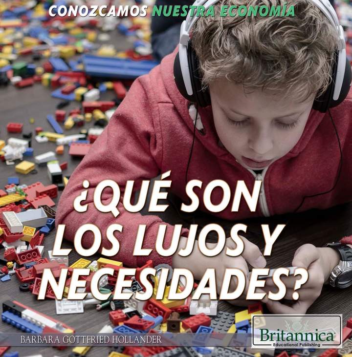¿Qué son los lujos y necesidades? (What Are Wants and Needs?) ¿Qué son los lujos y necesidades? (What Are Wants and Needs?)