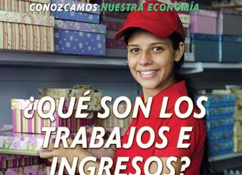 ¿Qué son los trabajos e ingresos? (What Are Jobs and Earnings?) ¿Qué son los trabajos e ingresos? (What Are Jobs and Earnings?)