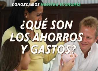 ¿Qué son los ahorros y gastos? (What Are Saving and Spending?) ¿Qué son los ahorros y gastos? (What Are Saving and Spending?)