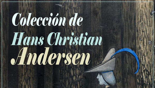 Colección de Hans Christian Andersen Colección de Hans Christian Andersen