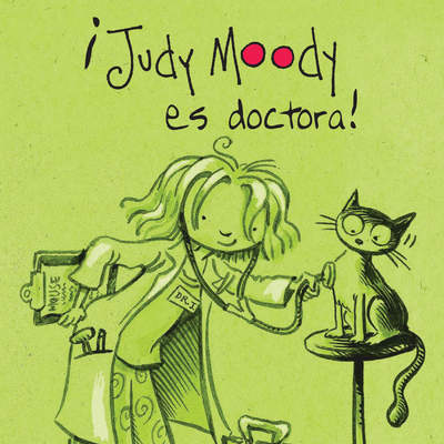 ¡Judy Moody es doctora! : Judy Moody 5 ¡Judy Moody es doctora! : Judy Moody 5