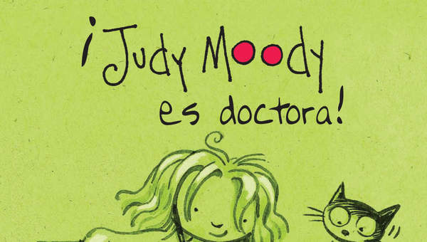 ¡Judy Moody es doctora! : Judy Moody 5 ¡Judy Moody es doctora! : Judy Moody 5