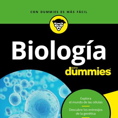 Biología para Dummies Biología para Dummies