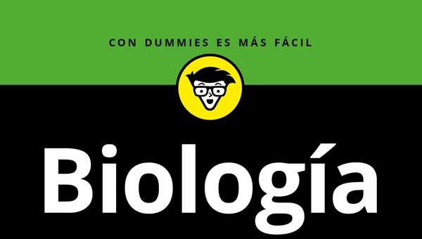 Biología para Dummies Biología para Dummies
