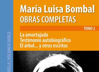 Obras completas de María Luisa Bombal. Tomo 2. La amortajada Obras completas de María Luisa Bombal. Tomo 2. La amortajada