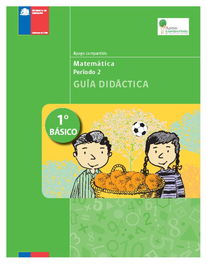 Guía didáctica para la Unidad 2, Matemática 1° básico. Guía didáctica para la Unidad 2, Matemática 1° básico.