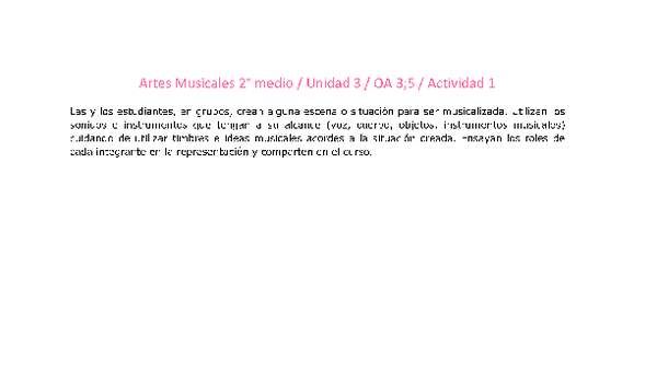 Artes Musicales 2 medio-Unidad 3-OA3;5-Actividad 1 Artes Musicales 2 medio-Unidad 3-OA3;5-Actividad 1