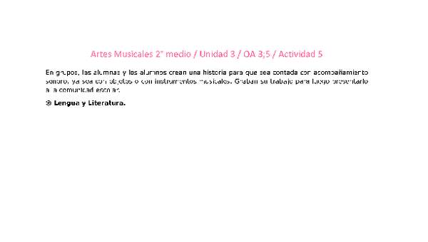 Artes Musicales 2 medio-Unidad 3-OA3;5-Actividad 5 Artes Musicales 2 medio-Unidad 3-OA3;5-Actividad 5