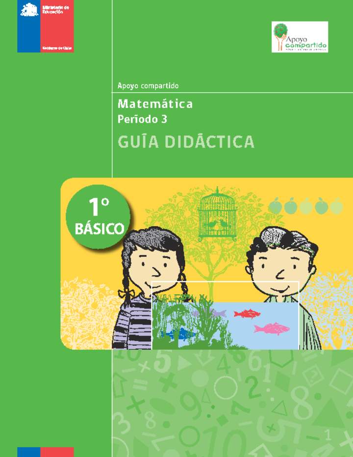 Guía didáctica para la Unidad 3, Matemática 1° básico. Guía didáctica para la Unidad 3, Matemática 1° básico.