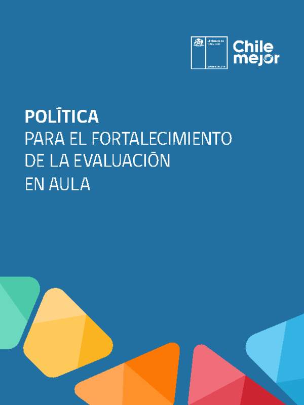Política para el Fortalecimiento de la Evaluación en Aula Política para el Fortalecimiento de la Evaluación en Aula