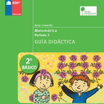 Guía didáctica para la Unidad 3, Matemática 2° básico. Guía didáctica para la Unidad 3, Matemática 2° básico.