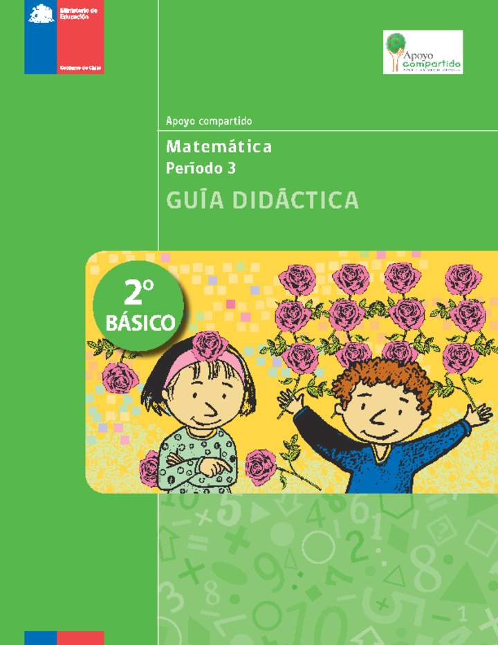 Guía didáctica para la Unidad 3, Matemática 2° básico. Guía didáctica para la Unidad 3, Matemática 2° básico.
