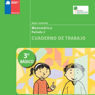 Cuaderno de trabajo para la Unidad 2, Matemática 3° básico. Cuaderno de trabajo para la Unidad 2, Matemática 3° básico.