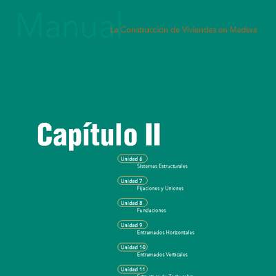 Manual La construcción de viviendas en madera.  Capítulo 2. Estructura de la vivienda. Manual La construcción de viviendas en madera.  Capítulo 2. Estructura de la vivienda.