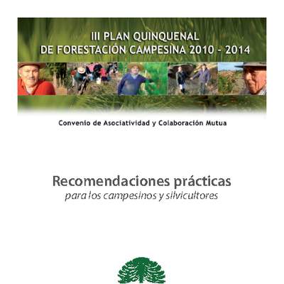 Recomendaciones prácticas para los campesinos y silvicultores Recomendaciones prácticas para los campesinos y silvicultores