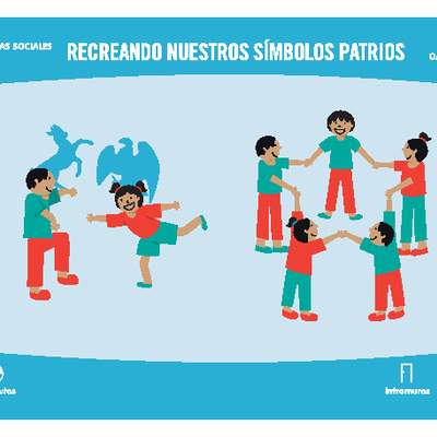 Recreando nuestros símbolos patrios Recreando nuestros símbolos patrios