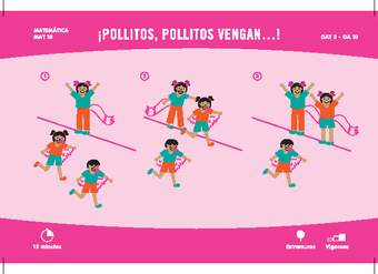 ¡Pollitos, pollitos vengan...! ¡Pollitos, pollitos vengan...!