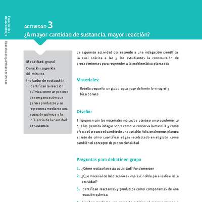Sugerencia para el profesor: Actividad 3. ¿A mayor cantidad de sustancia, mayor reacción? Sugerencia para el profesor: Actividad 3. ¿A mayor cantidad de sustancia, mayor reacción?