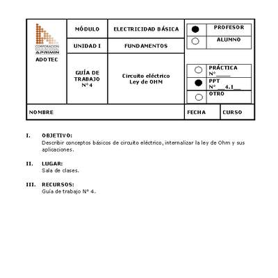 Guía de trabajo del docente Electricidad básica, circuito eléctrico y ley de Ohm Guía de trabajo del docente Electricidad básica, circuito eléctrico y ley de Ohm