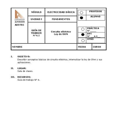 Guía de trabajo del estudiante Electricidad básica, circuito eléctrico y ley de Ohm Guía de trabajo del estudiante Electricidad básica, circuito eléctrico y ley de Ohm