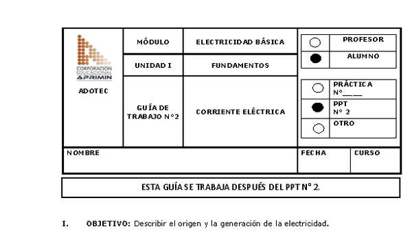 Guía de trabajo del estudiante Electricidad básica, corriente eléctrica Guía de trabajo del estudiante Electricidad básica, corriente eléctrica
