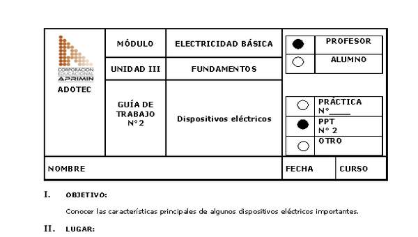 Guía de trabajo del docente Electricidad básica, dispositivos eléctricos Guía de trabajo del docente Electricidad básica, dispositivos eléctricos