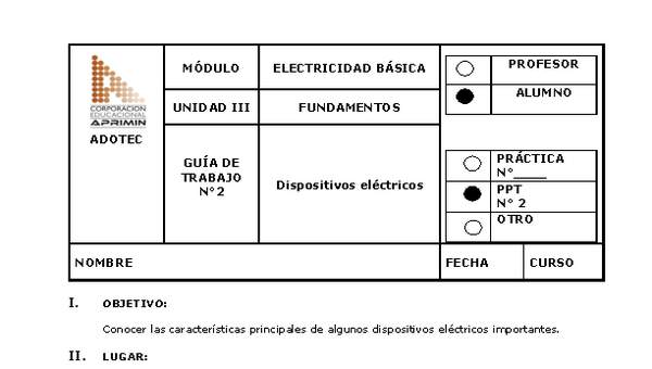 Guía de trabajo del estudiante Electricidad básica, dispositivos eléctricos Guía de trabajo del estudiante Electricidad básica, dispositivos eléctricos