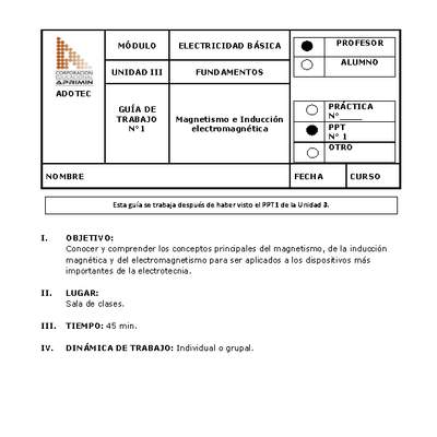 Guía de trabajo del docente Electricidad básica, magnetismo e inducción electromagnética. Guía de trabajo del docente Electricidad básica, magnetismo e inducción electromagnética.