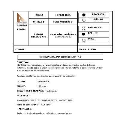 Guía de trabajo del docente Metrología magnitudes, unidades y conversiones. Guía de trabajo del docente Metrología magnitudes, unidades y conversiones.