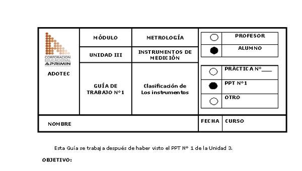 Guía de trabajo del estudiante Metrología, clasificación de los instrumentos